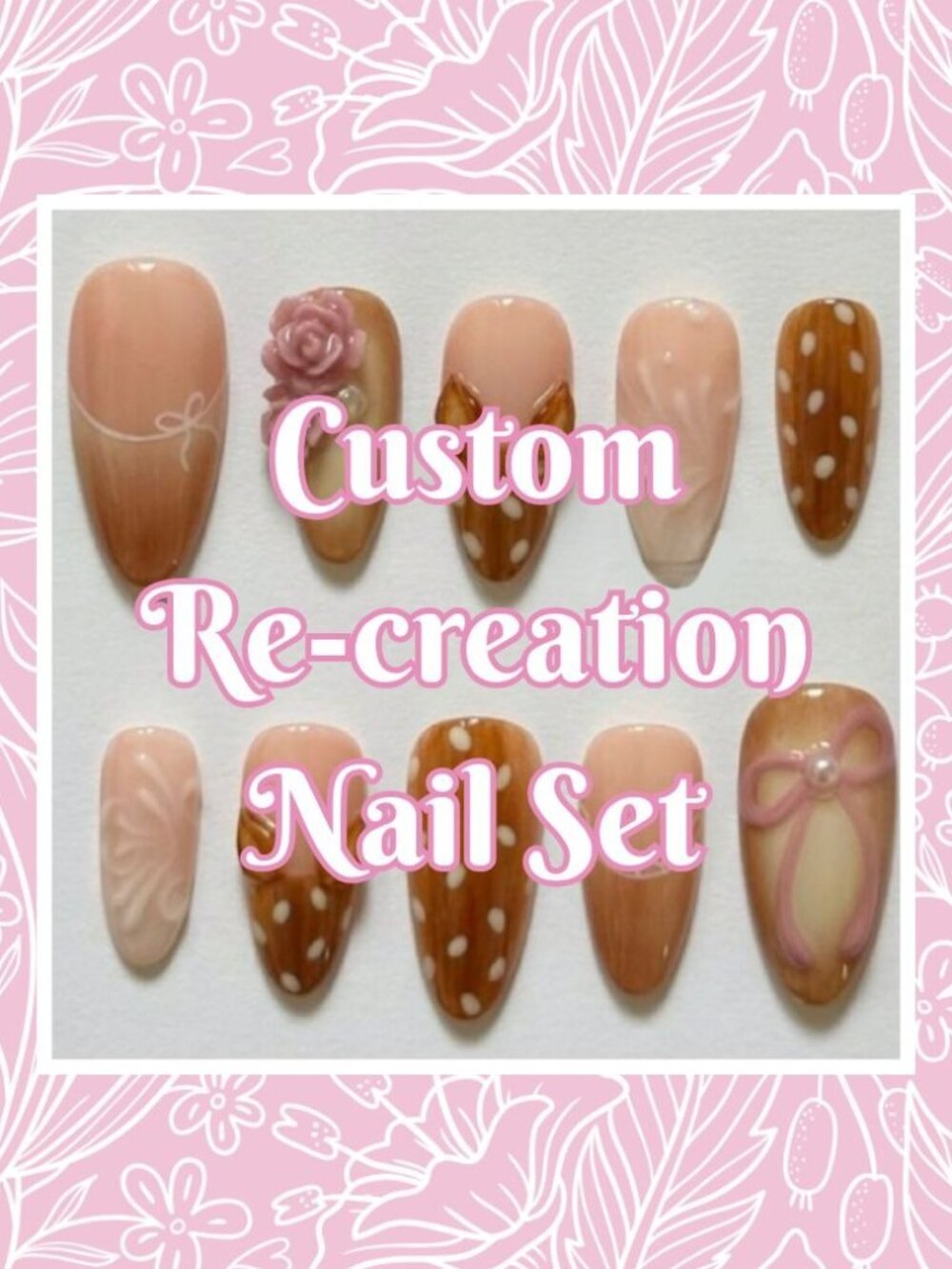 💅 Custom Re-Creation Press-On Nails (Made to Order)